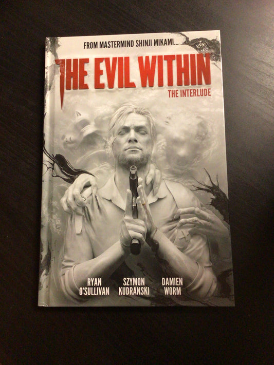 The Evil Within: The Interlude HC